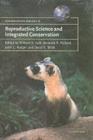 Image for Reproductive science and integrated conservation : 8