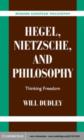 Image for Hegel, Nietzsche, and philosophy: thinking freedom