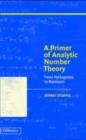 Image for A primer of analytic number theory: from Pythagoras to Riemann