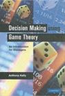 Image for Decision making using game theory: an introduction for managers