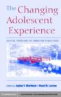 Image for The changing adolescent experience: societal trends and the transition to adulthood