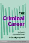 Image for The criminal career: the Danish longitudinal study