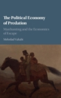Image for The political economy of predation  : manhunting and the economics of escape