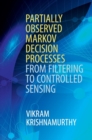 Image for Partially Observed Markov Decision Processes