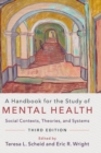 Image for A handbook for the study of mental health  : social contexts, theories, and systems