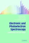 Image for Electronic and photoelectron spectroscopy: fundamentals and case studies