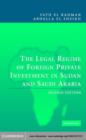 Image for The legal regime of foreign private investment in Sudan and Saudi Arabia