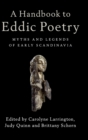Image for A handbook to Eddic poetry  : myths and legends of early Scandinavia