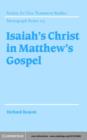 Image for Isaiah&#39;s Christ in Matthew&#39;s Gospel