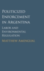 Image for Politicized Enforcement in Argentina
