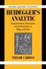 Image for Heidegger&#39;s analytic: interpretation, discourse and authenticity in Being and time