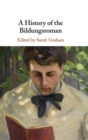 Image for A History of the Bildungsroman