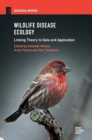 Image for Wildlife disease ecology  : linking theory to data and application