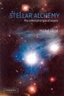 Image for Stellar alchemy: the celestial origin of atoms