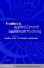 Image for Frontiers in applied general equilibrium modeling: in honour of Herbert Scarf
