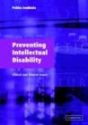 Image for Preventing intellectual disability: ethical and clinical issues