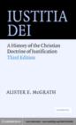 Image for Iustitia Dei: a history of the Christian doctrine of justification
