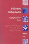 Image for Deliberative politics in action: analyzing parliamentary discourse