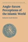 Image for Anglo-Saxon perceptions of the Islamic world