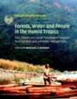 Image for Forests, water, and people in the humid Tropics: past, present, and future hydrological research for intergrated land and water management