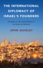 Image for The International Diplomacy of Israel&#39;s Founders