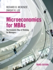 Image for Microeconomics for MBAs  : the economic way of thinking for managers