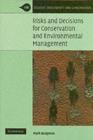 Image for Risks and decisions for conservation and environmental management