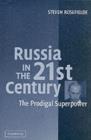 Image for Russia in the 21st century: the prodigal superpower