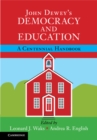 Image for John Dewey&#39;s Democracy and education  : a centennial handbook