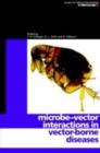 Image for Microbe-vector interactions in vector-borne diseases: sixty-third symposium of the Society for General Microbiology held at the University of Bath March 2004