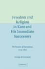 Image for Freedom and religion in Kant and his immediate successors: the vocation of humankind, 1774-1800