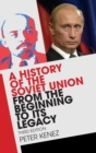 Image for A history of the Soviet Union from the beginning to the end