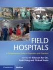 Image for Field hospitals  : a comprehensive guide to preparation and operation