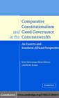 Image for Comparative constitutionalism and good governance in the Commonwealth: an Eastern and Southern African perspective