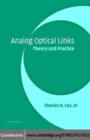 Image for Analog optical links: theory and practice