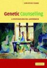 Image for Genetic counselling: a psychological conversation