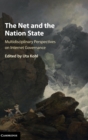 Image for The net and the nation state  : multidisciplinary perspectives on Internet governance