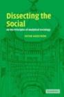 Image for Dissecting the social: on the principles of analytical sociology