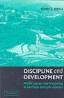 Image for Discipline and development: middle classes and prosperity in East Asia and Latin America