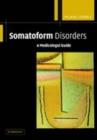 Image for Somatoform disorders: a medicolegal guide