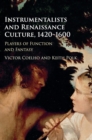 Image for Instrumentalists and Renaissance Culture, 1420-1600