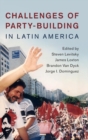 Image for Challenges of Party-Building in Latin America