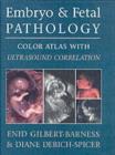 Image for Embryo and fetal pathology: color atlas with ultrasound correlation