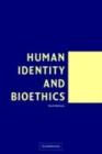 Image for Human identity and bioethics