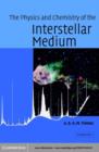 Image for The physics and chemistry of the interstellar medium