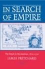Image for In search of empire: the French in the Americas, 1670-1730