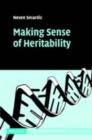 Image for Making sense of heritability: how not to think about behavior genetics