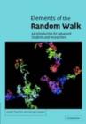 Image for Elements of the random walk: an introduction for advanced students and researchers