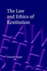 Image for The law and ethics of restitution