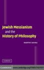 Image for Jewish messianism and the history of philosophy